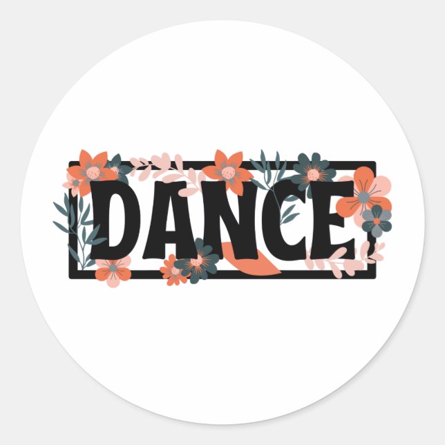 Word Of Dance With Floral Print Classic Round Sticker (Front)