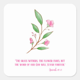 Word of God Stands Forever Pink Floral Square Sticker