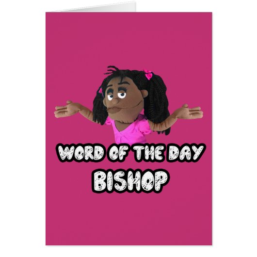 Word of the Day: Bishop Cards (Front)