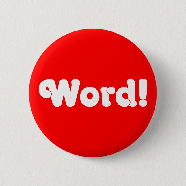 Word! Pinback Button (Front)