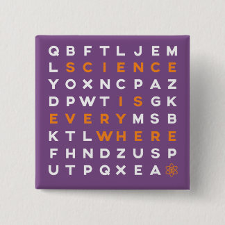 Word Puzzle Pin- Science is Everywhere Pinback Button