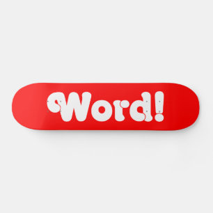 Word! Skateboard