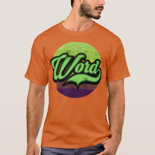 Word Up T-Shirt