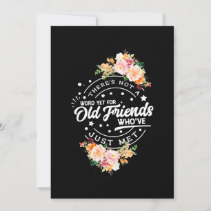 Word Yet For Old Friends Invitation
