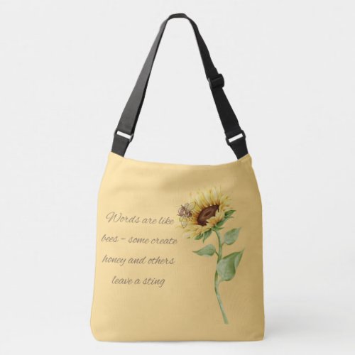 Words are like Honey Sunflower and Bee  Crossbody Bag