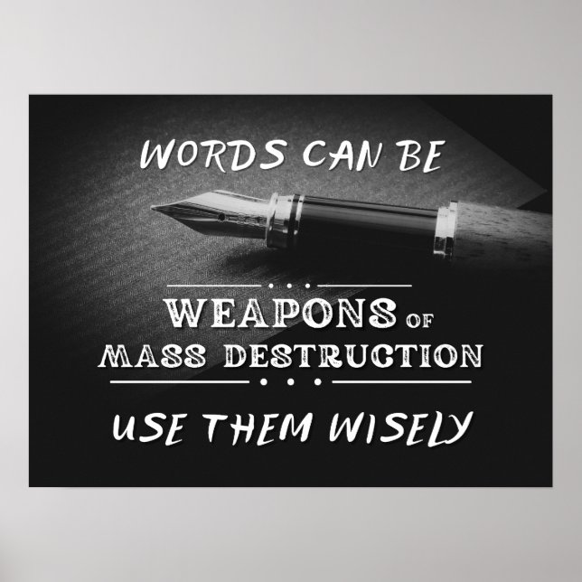 Words Can Be WMDs - The Pen's Might Poster (Front)