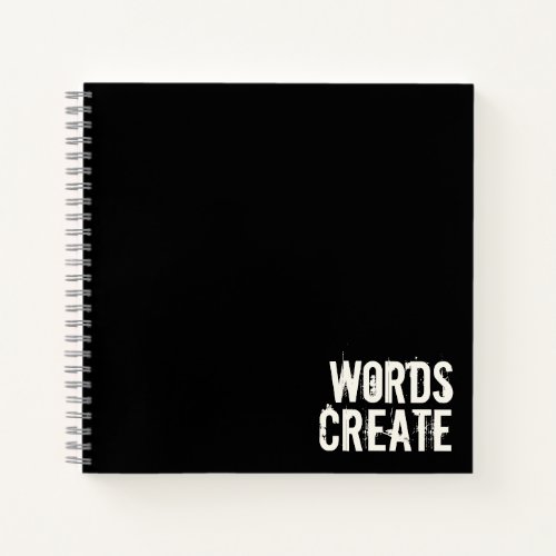 Words Create Black and White Typography Journal