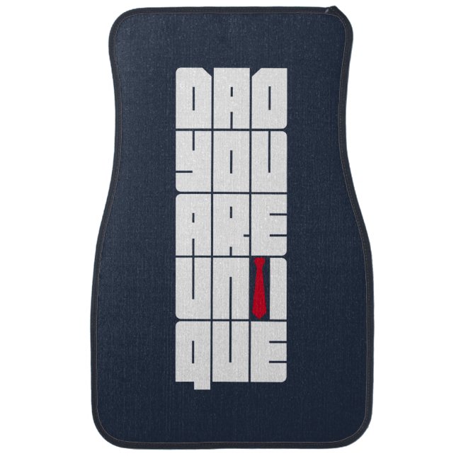 Words Dad You Are Unique Car Floor Mat (Front)