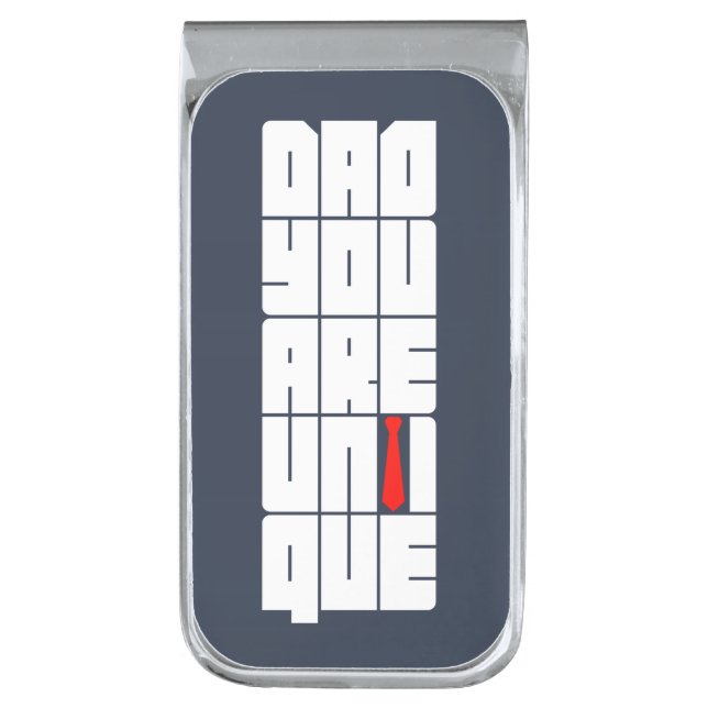 Words Dad You Are Unique Silver Finish Money Clip (Front Vertical)