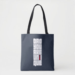 Words Dad You Are Unique Tote Bag