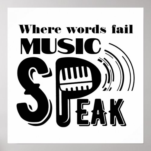 Words fail_ Music Speak Inspirational Quote Poster