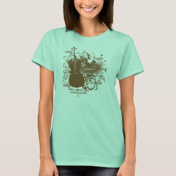 Words Fail Music Speaks Cello Musician T-shirt by madconductor at Zazzle