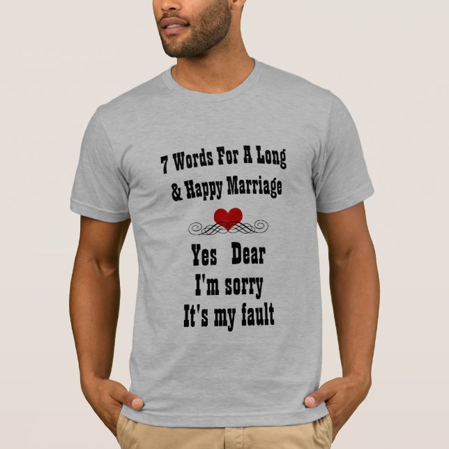 Words For a Long and Happy Marriage T-Shirt (Front)