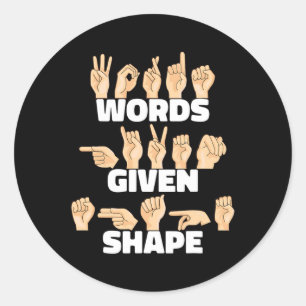 Words given shape ASL American Sign Language Classic Round Sticker