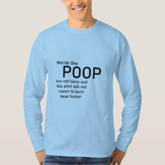 Words like poop T-Shirt