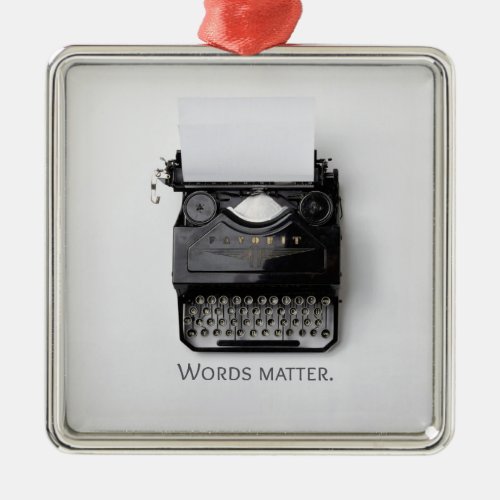 Words Matter Typewriter Metal Ornament