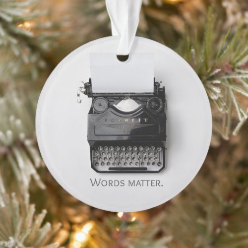 Words Matter Typewriter Ornament