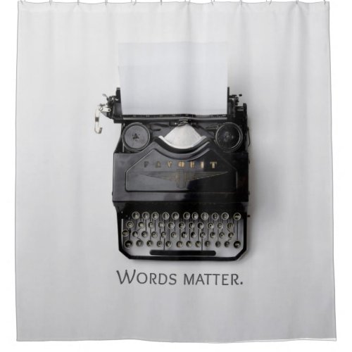 Words Matter Typewriter Shower Curtain