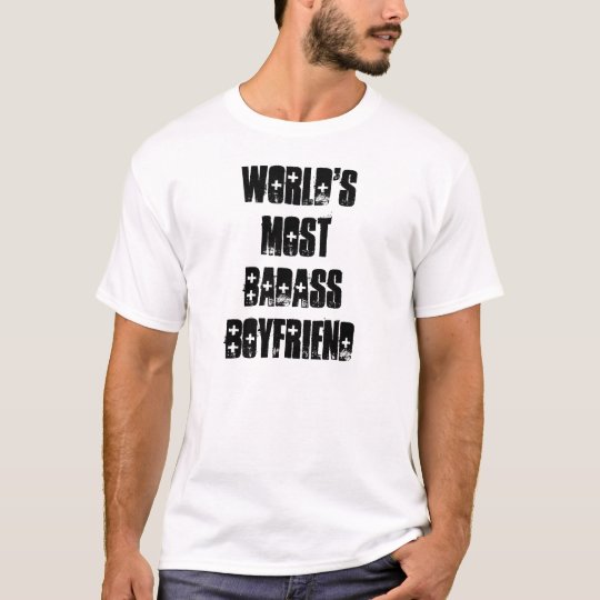 Word's Most Badass Boyfriend T-Shirt