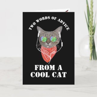 words of birthday advice from a funny Cool Cat Card