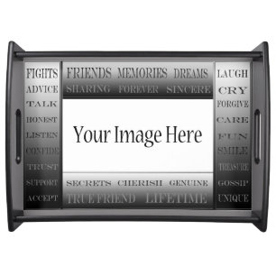 Words Of Friendship-Picture Frame by ShirleyTaylor Serving Tray