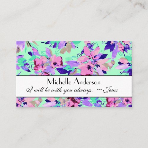 Words of Jesus I will be with you always Floral Business Card