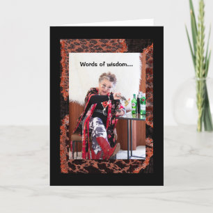 Words of Wisdom about laughing/singing/working Card