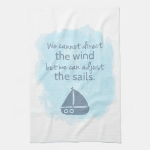 Words of Wisdom Nautical Sail boat Quote Towel