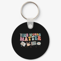 Words Problem Speech Therapy Language Pathologist  Keychain