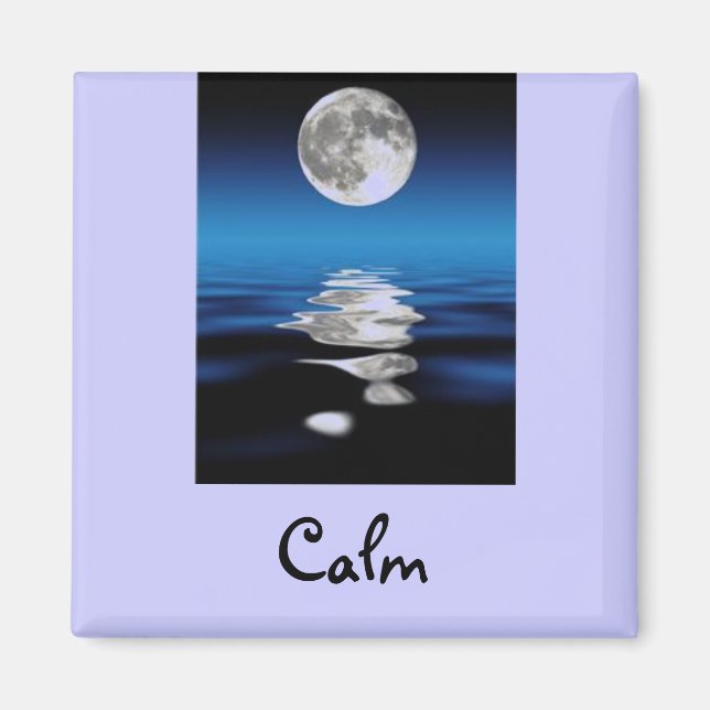 Words To Live By: Calm magnet (Front)