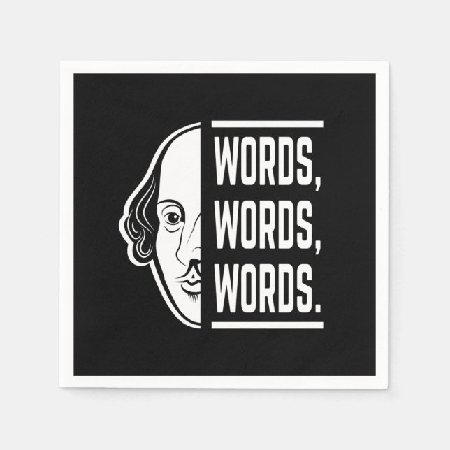 Words Words Words Shakespeare Quote Thespian Napkins (Front)