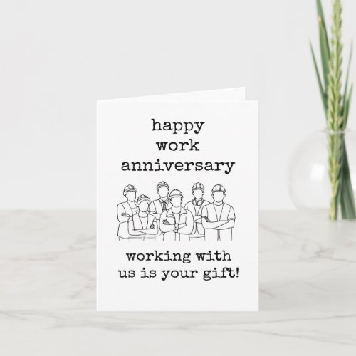 Work Anniversary Card Working With Us is Your Card