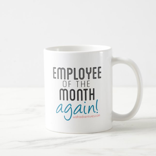 Work at Home Employee of the Month Again Coffee Mug (Right)
