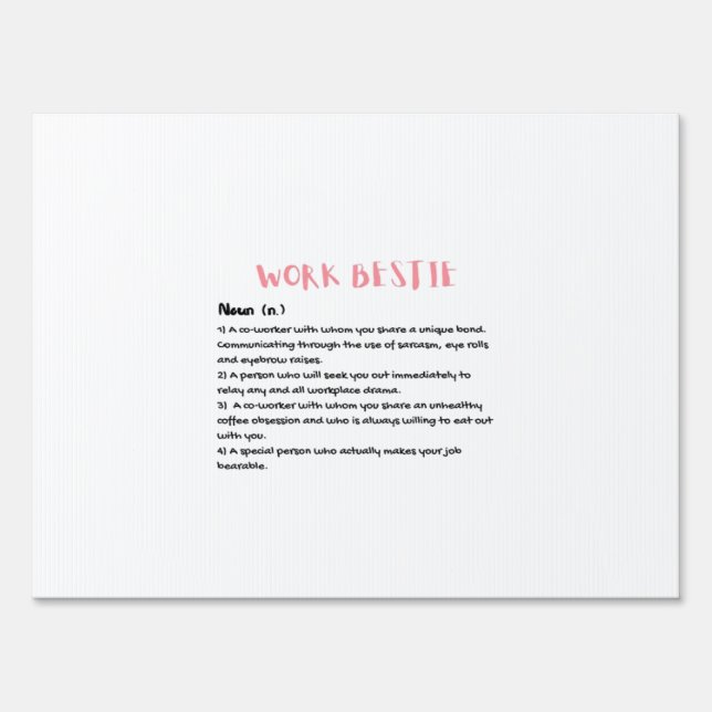 Work Bestie Definition Classic Sign (Front)