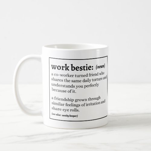 Work Bestie definition Coffee Mug