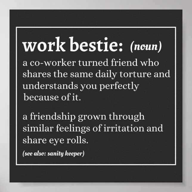 Work Bestie definition  Poster (Front)