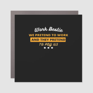 Work Bestie Funny Coworker Quote Classic Car Magnet