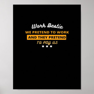 Work Bestie Funny Coworker Quote Classic Poster