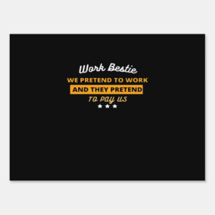 Work Bestie Funny Coworker Quote Classic Sign
