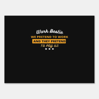 Work Bestie Funny Coworker Quote Classic Sign