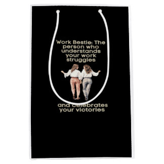 Work Besties Classic Funny Meme Medium Gift Bag