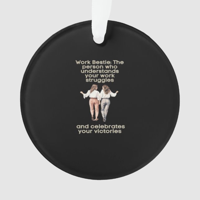 Work Besties Classic Funny Meme Ornament (Front)