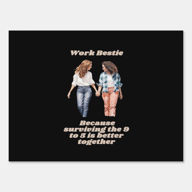 Work Besties - Emotional Help Coworker Sign (Front)