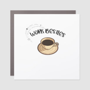 Work Besties Matching Classic Car Magnet