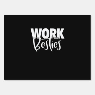 Work Buddies - Work Besties Sign