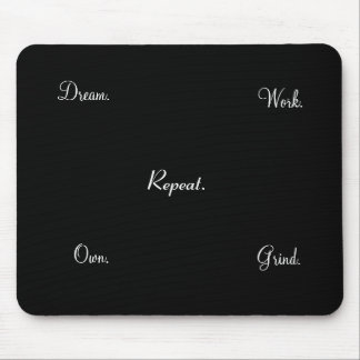 Work Dream Own Inspirational Mousepad