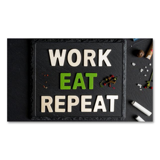 Work eat repeat business card magnet (Front)
