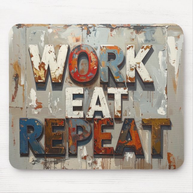 Work eat repeat mouse pad (Front)