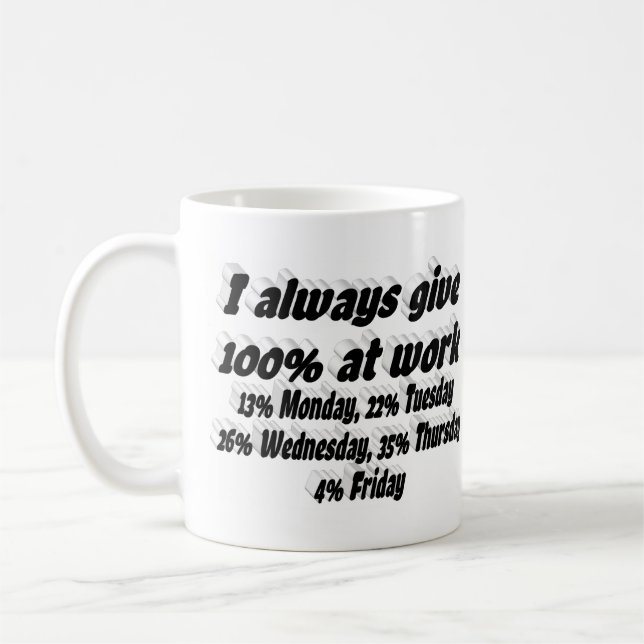 Work Effort Funny Quote Black Typography  Coffee Mug (Left)