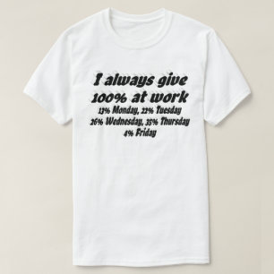 Work Effort Funny Quote Black Typography  T-Shirt